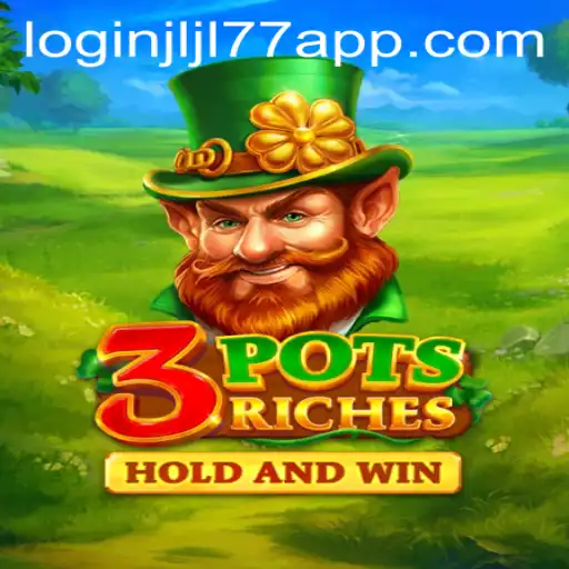 Discovering Thrills with 3potsRiches: A Fresh Gaming Experience and the JLJL77 APP Login