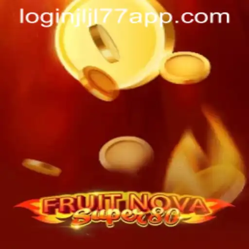 Explore the Exciting World of FruitNovaSuper80 and JLJL77 APP Login