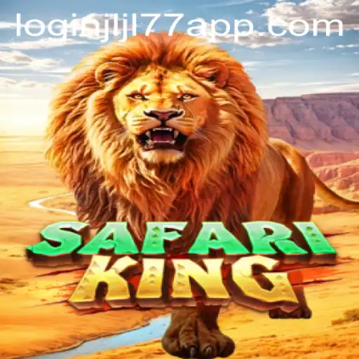 Exploring the Thrilling World of SafariKing and the JLJL77 APP Login