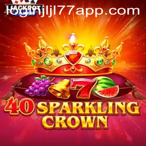 Discover the Thrilling World of 40SparklingCrown: A Complete Guide